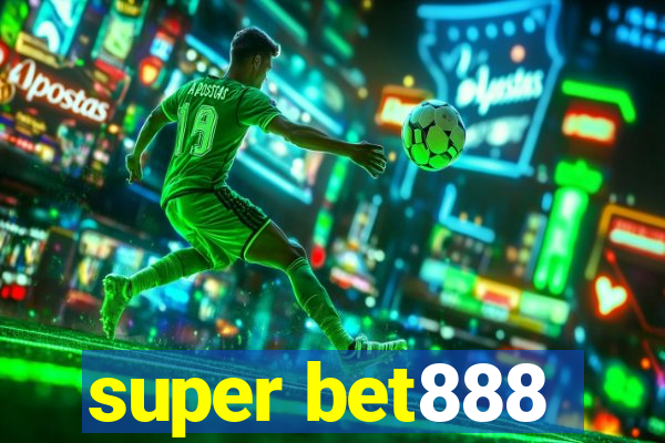 super bet888